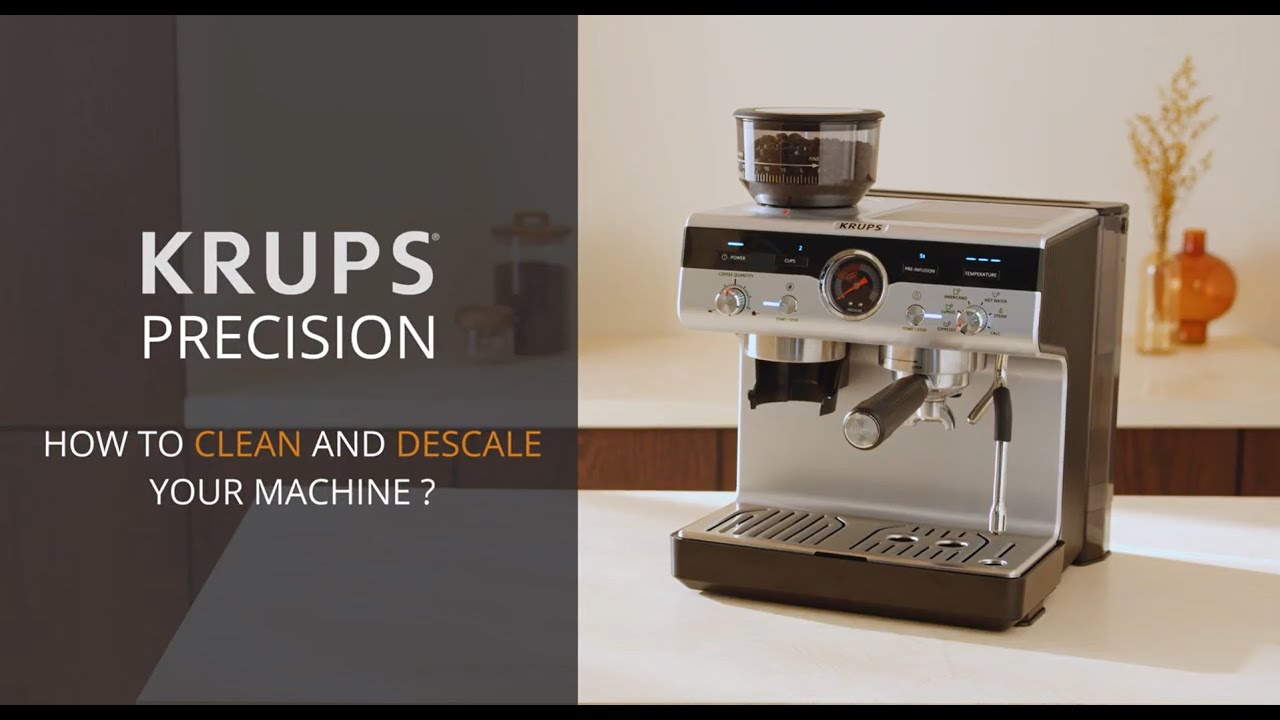 KRUPS PRECISION - How to clean and descale your machine
