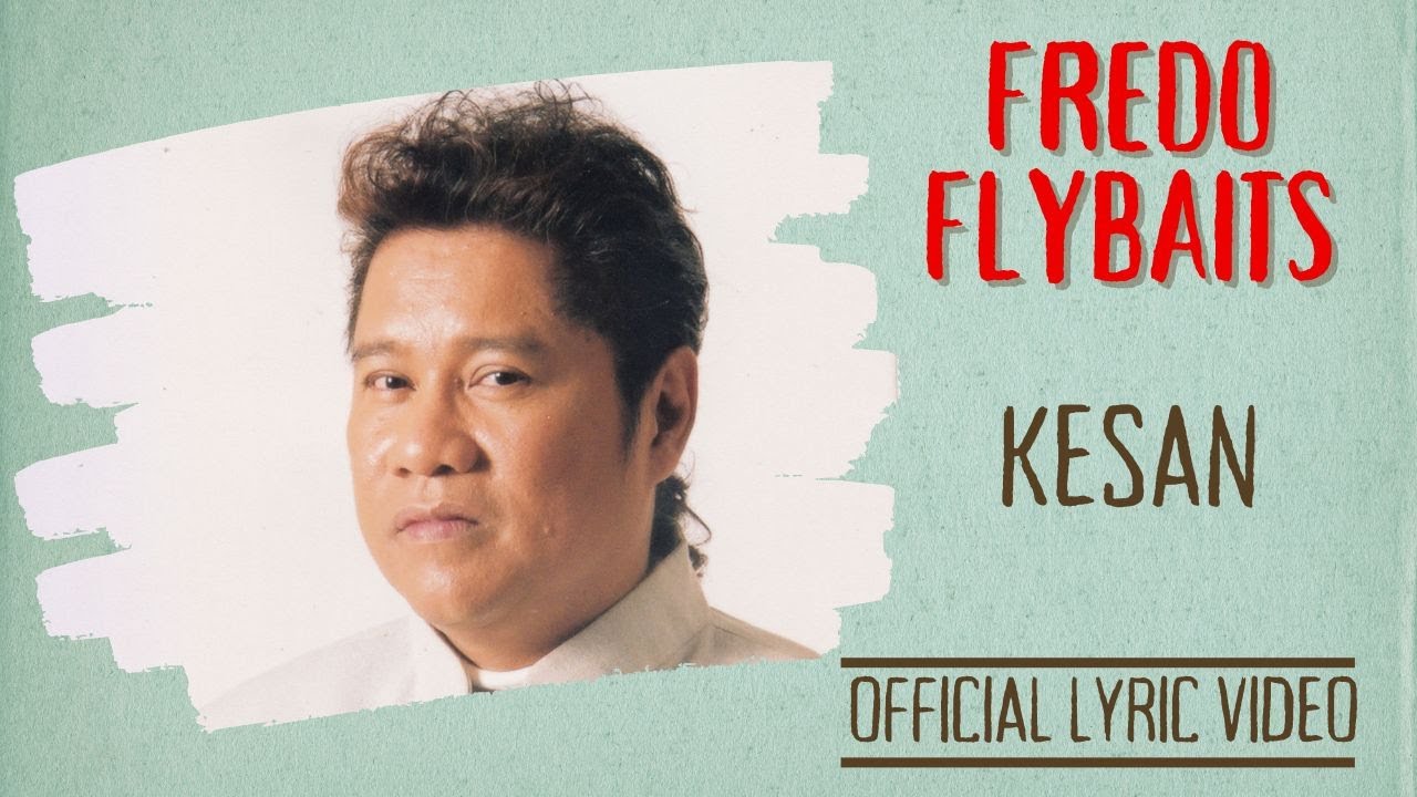 Fredo Flybaits - Kesan (Offical Lyric Video)