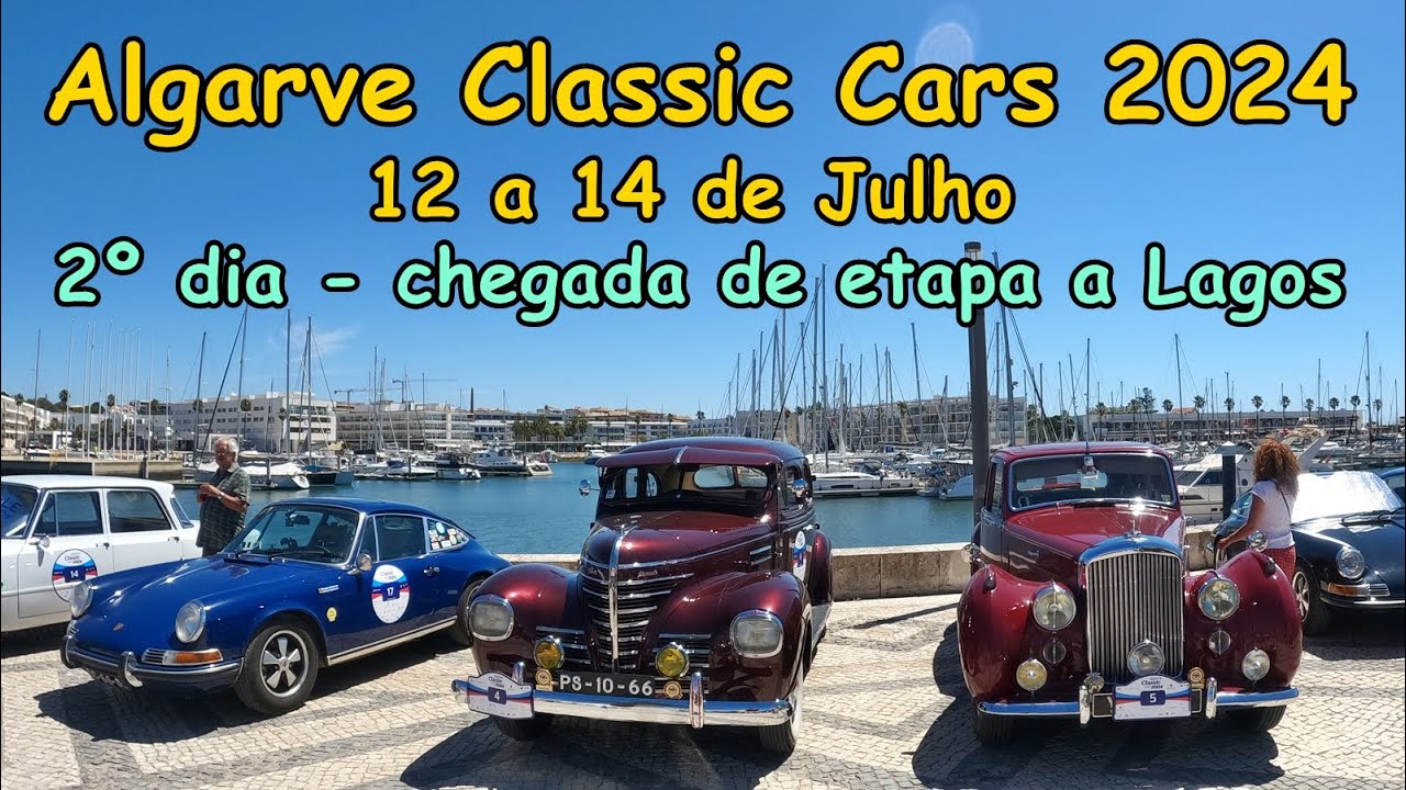 Algarve Classic Cars 2024  - chegada etapa  na cidade de Lagos
