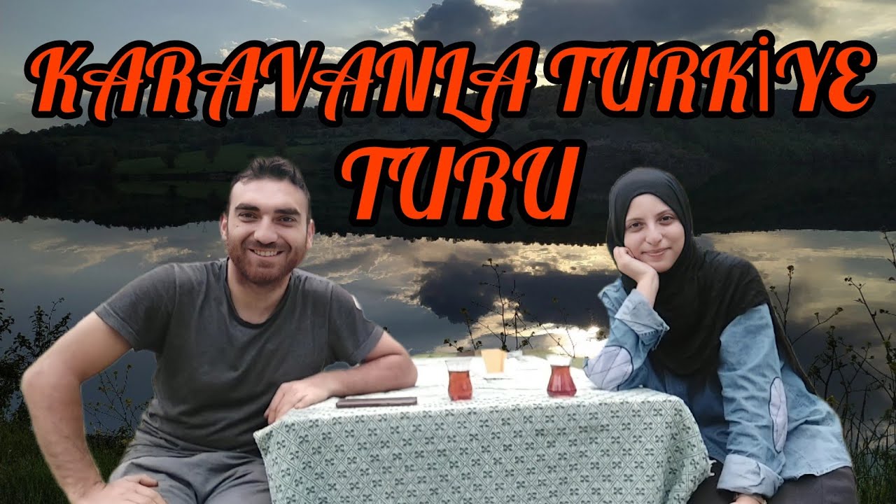 KARAVANLA TURKİYE TURUNA ÇIKIYORUZ (Samsun'dan ayrıldık yeni rotamız neresi?)