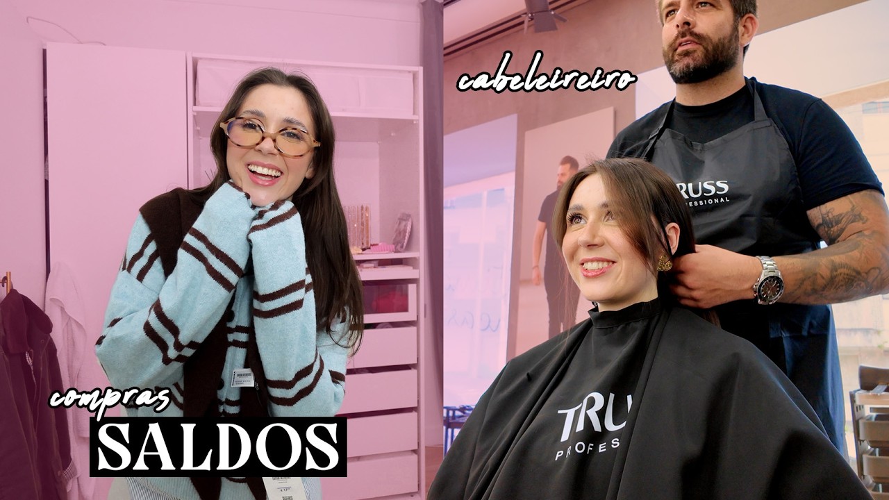 COMPRAS nos SALDOS, FUI CORTAR o CABELO 💇🏻‍♀️ | Joana Gentil