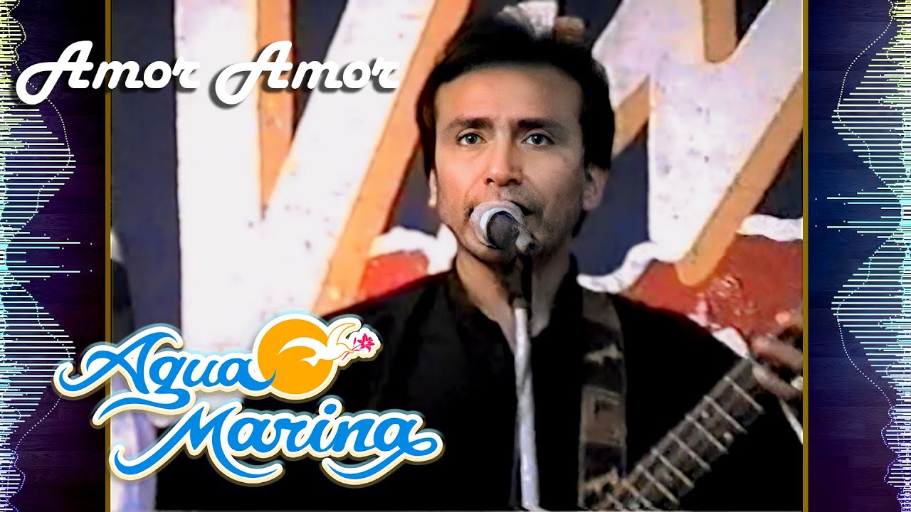 Agua Marina - AMOR AMOR - 1997 Música de Colección
