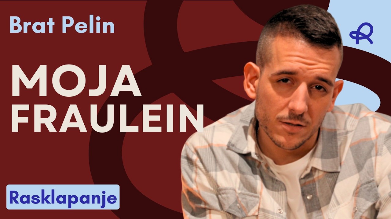 Brat Pelin - “Fräulein” I Tekst i Značenje | Rasklapanje