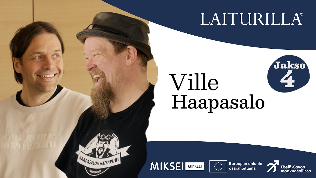 LAITURILLA-PODCAST jakso 4: Ville Haapasalo, Puumala