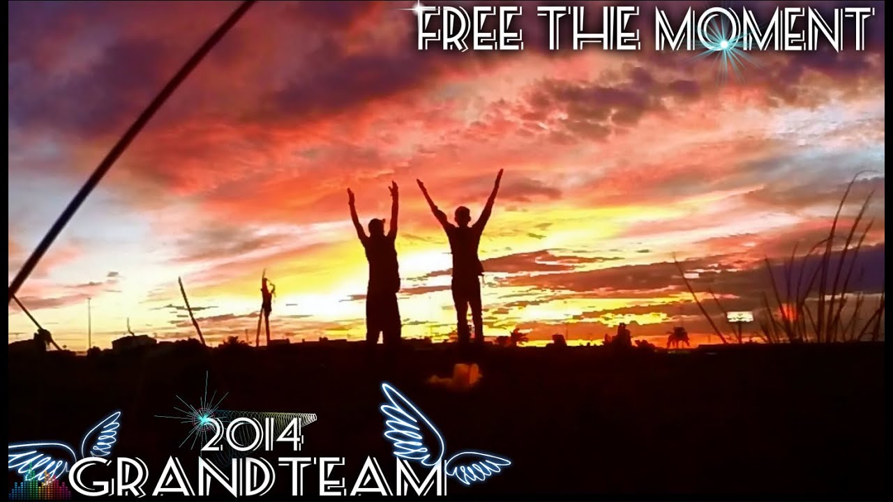 GrandTeam | Free The Moment | 2014