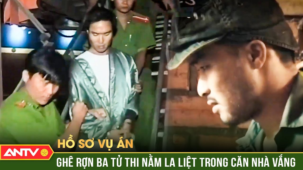 Hồ sơ vụ án: Đêm trăng tròn soi rõ bộ mặt con quỷ “cuồng sát” trong đêm | ANTV