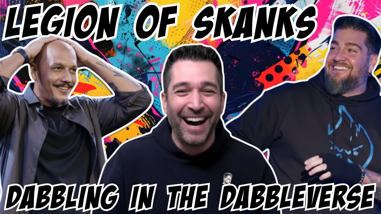 Legion Of Skanks: Dabbling In The Dabbleverse