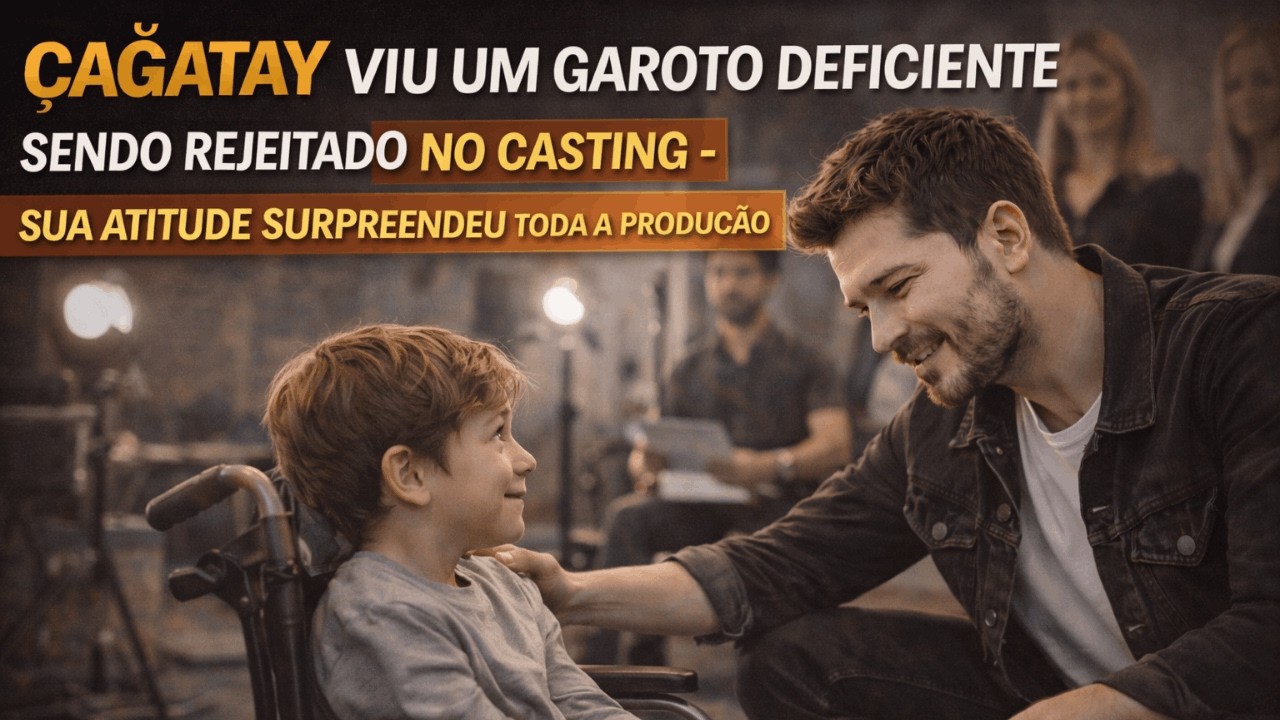 Çağatay Viu um Garoto em Cadeira de Rodas Sendo Rejeitado - Sua Reação Foi Incrível