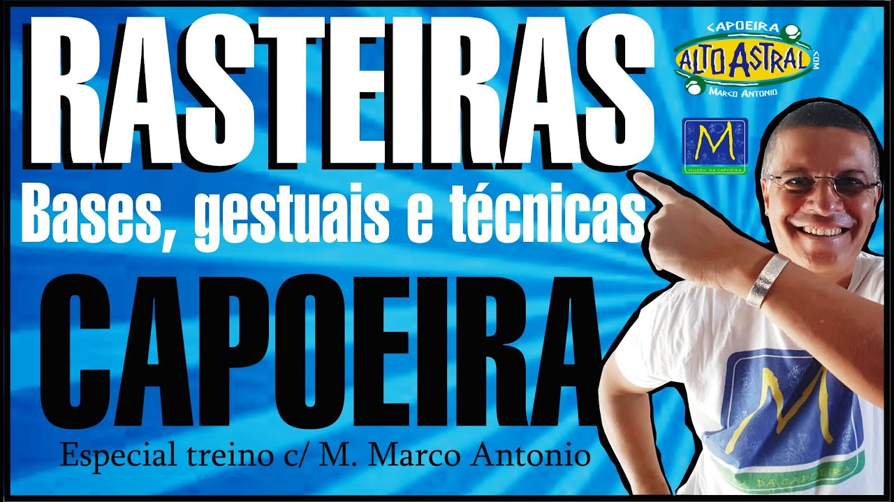 Treino RASTEIRA da CAPOEIRA - Golpes desequilibrantes básicos - Coleção treinos Mestre Marco Antonio