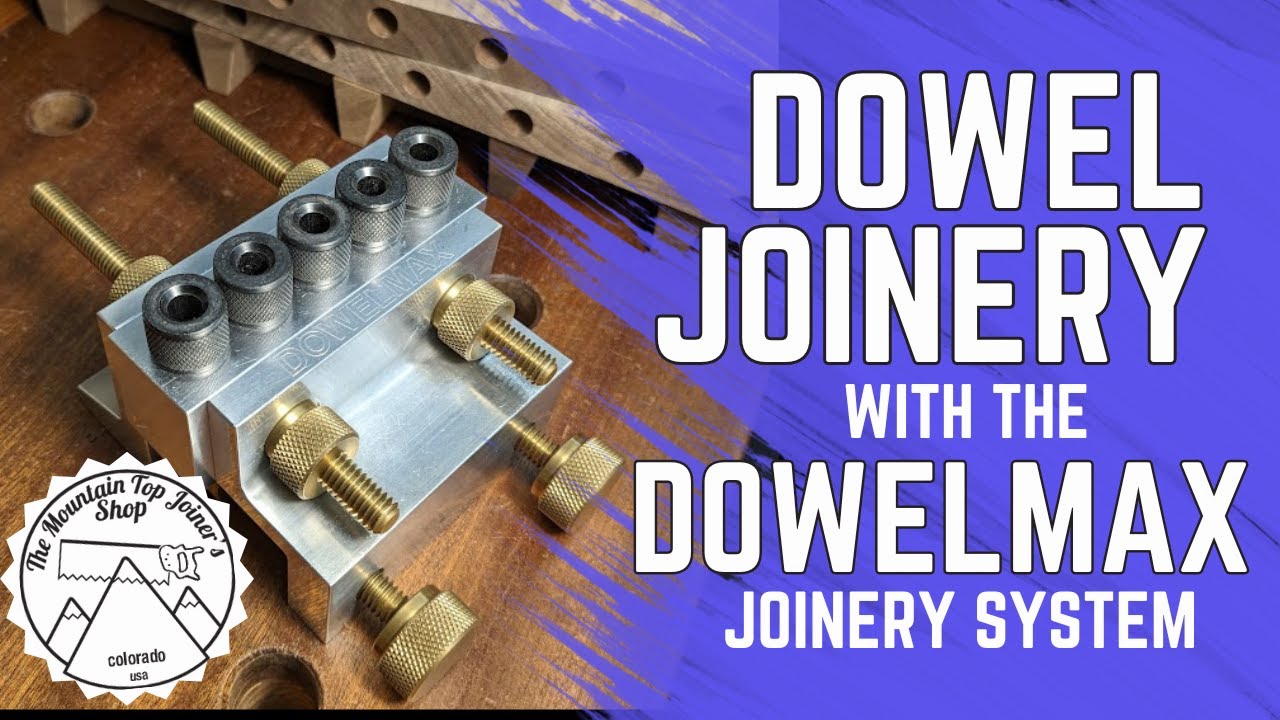 Dowel Joinery with the Dowelmax Joinery System