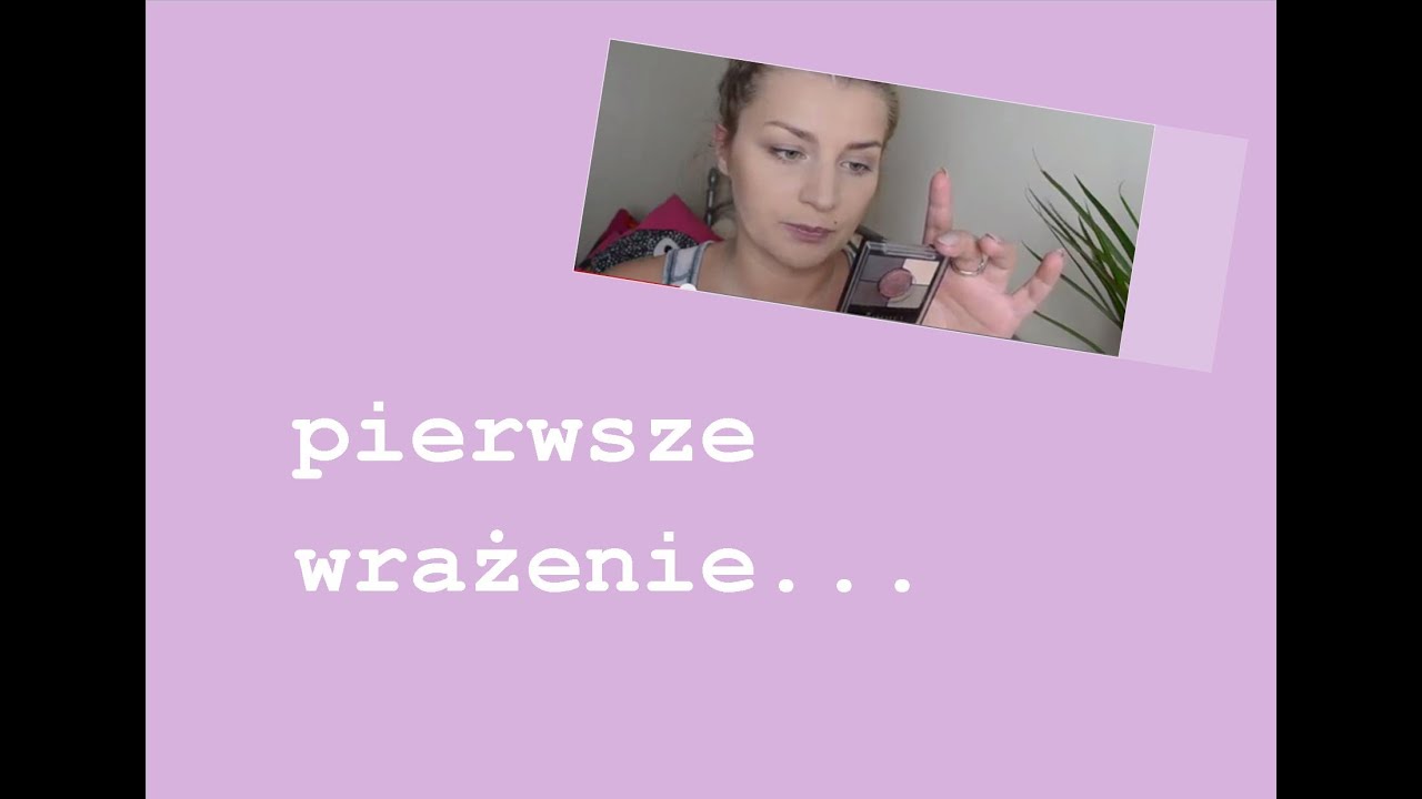 Cienie Rimmel & Benefit push-up liner PIERWSZE WRAŻENIE ( makijaż oczu )
