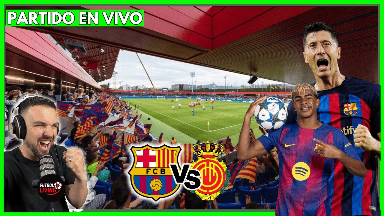 🔴 FC BARCELONA VS MALLORCA ⚡ EN VIVO ⚡ LALIGA 2026