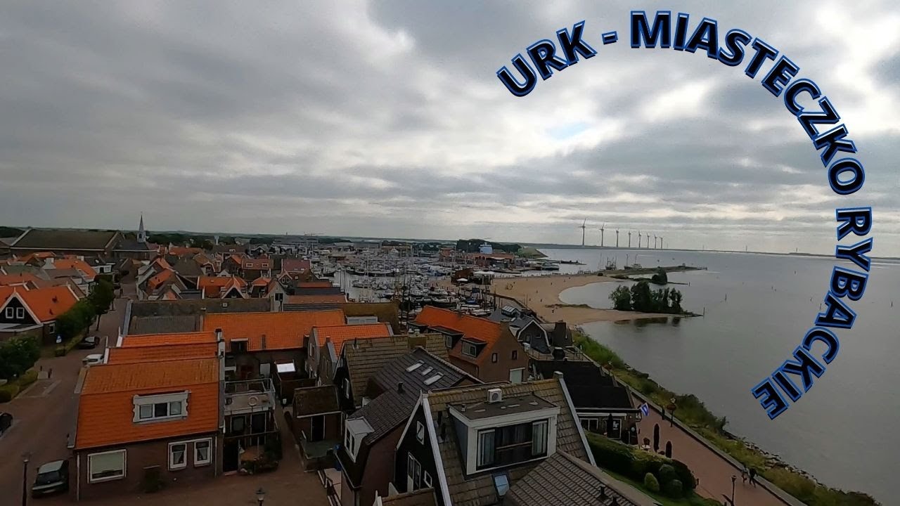 URK - miasteczko rybackie.  Port i latarnia morska. Dostałem głupawki. Życie w Holandii!