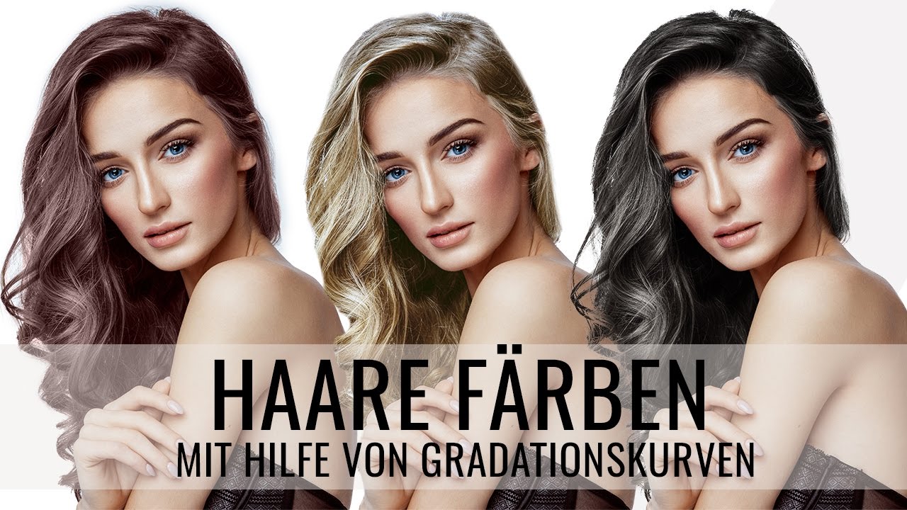 Haare färben mit Hilfe von Gradationskurven | Photoshop Tutorial ( German/Deutsch )