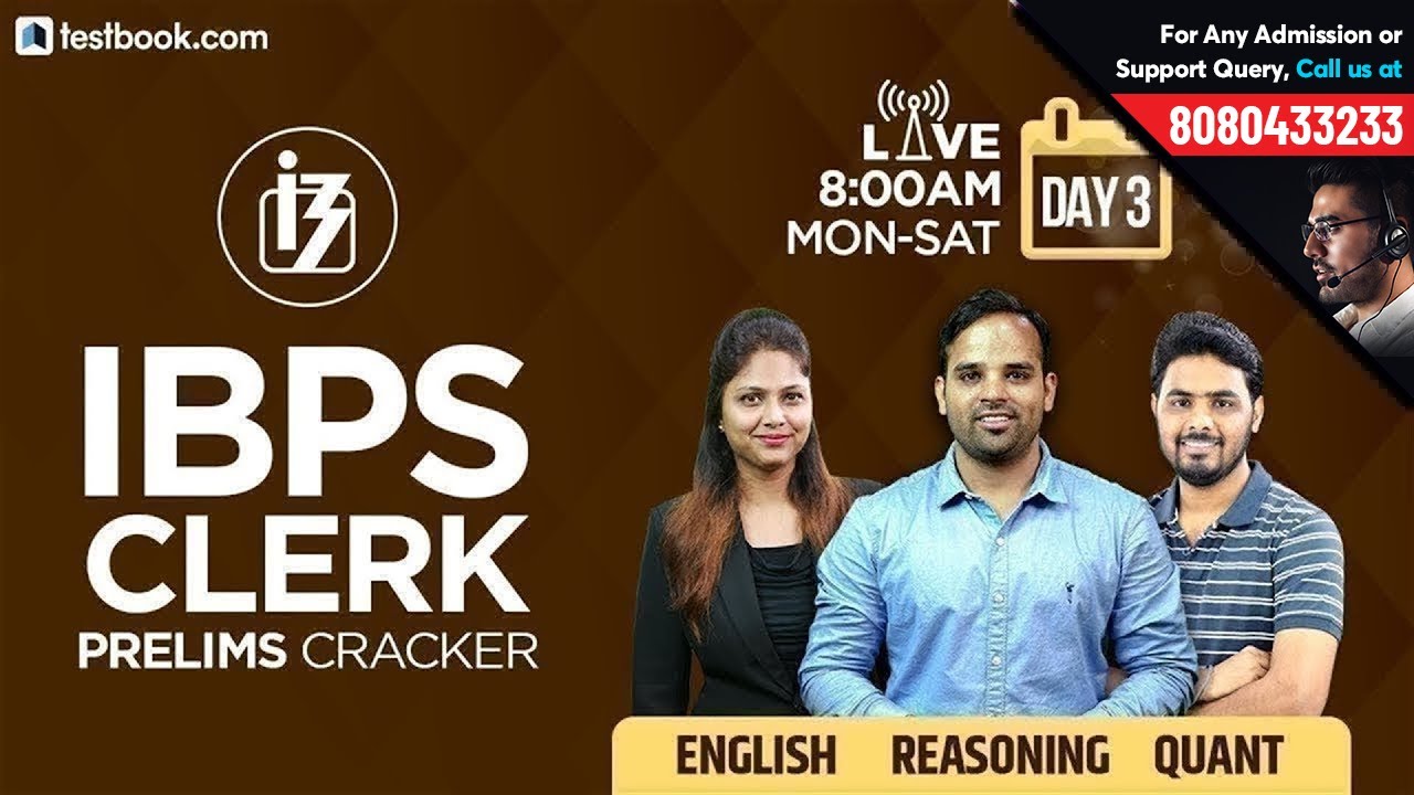8:00 AM - 10:45 AM | IBPS Clerk Prelims 2018 | IBPS Clerk Reasoning, English & Quant Class Day 3