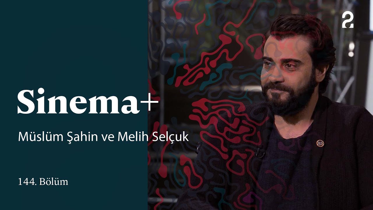 M&uuml;sl&uuml;m Şahin ve Melih Sel&ccedil;uk | Sinema+ | 144. B&ouml;l&uuml;m @trt2