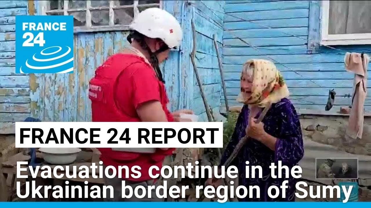 Ukraine: Evacuations of civilians continue in the border region of Sumy &bull; FRANCE 24 English