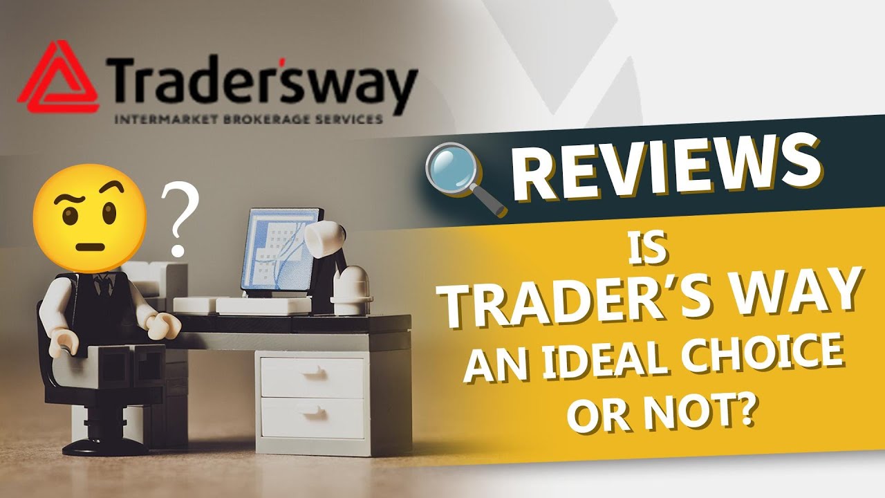 🔍Trader&rsquo;s Way Review | Is Trader&rsquo;s Way an Ideal Choice Or Not?