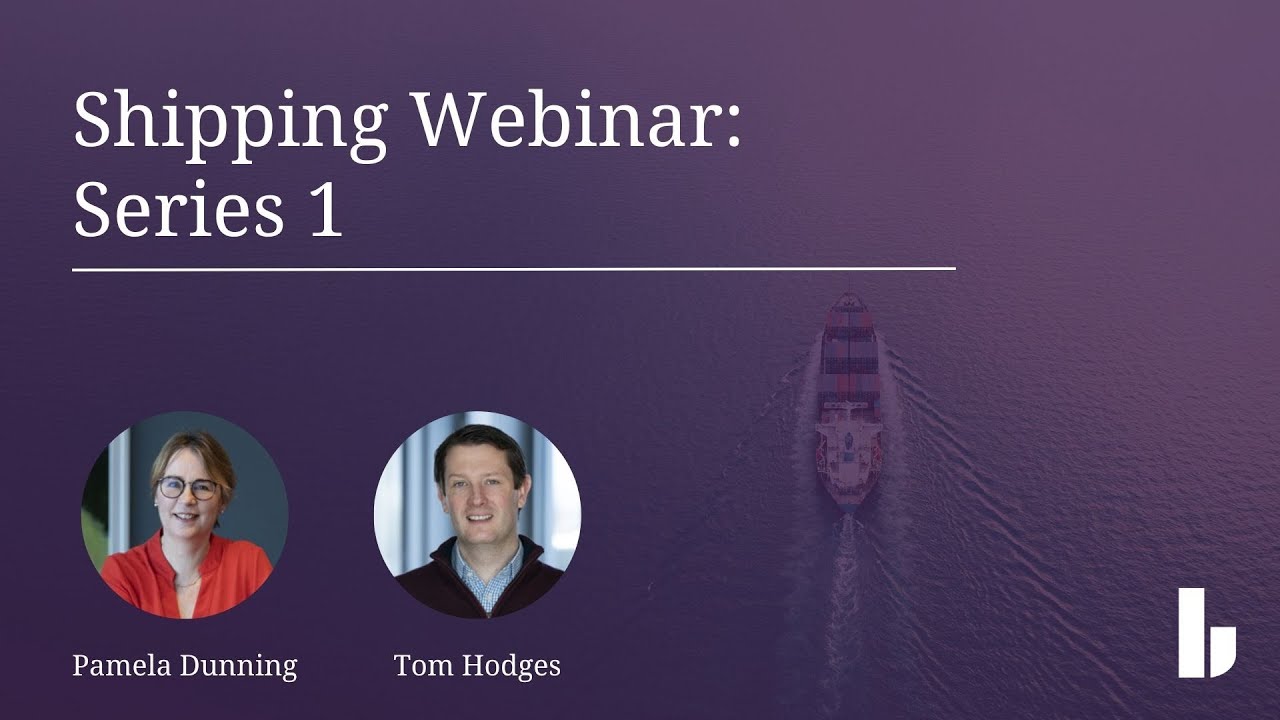 Shipping Webinar | Owners' Obligations and Charterers' Rights