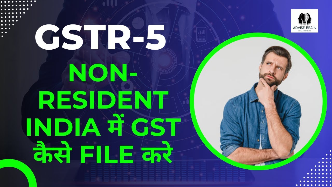 How to File GSTR 5? what is GSTR 5? GST Return for Non Resident #gstr #gstr5