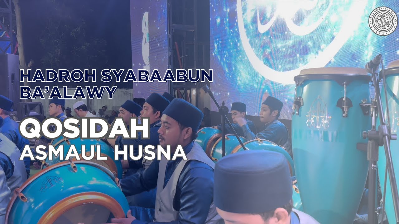 Qosidah Asmaul Husna Medley - Nurul Musthofa/Syabaabun Ba'alawy