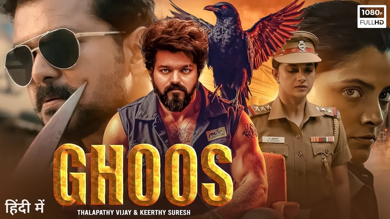THALAPTHY VIJAY   KEETHY SURESH NEW FULL MOVIE   GHOOS   Latest South Indian Hindi Dubbed Movie 2025