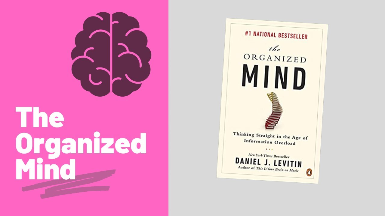 The Organized Mind by Daniel Levitin