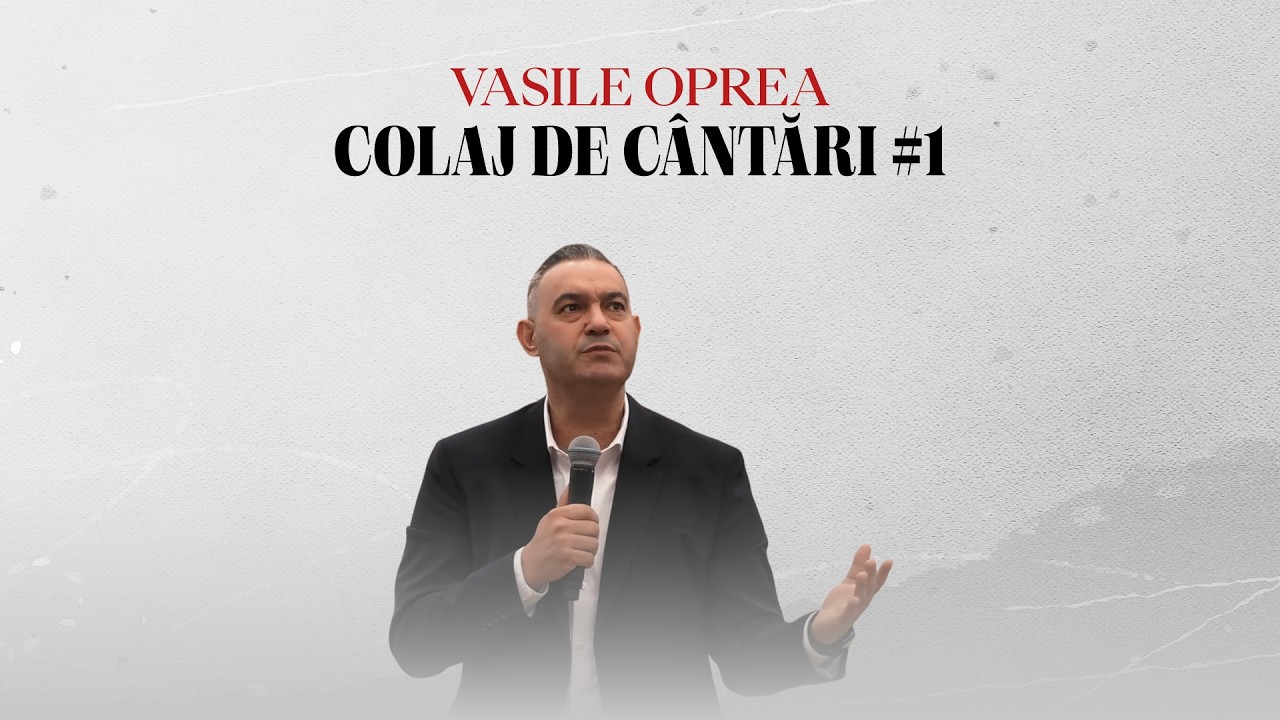 Vasile Oprea | Colaj de cântări #1