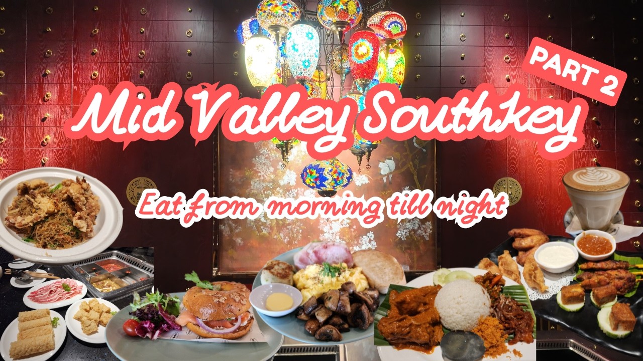 Eat From Breakfast till Supper EP5 - Mid Valley Southkey Part 2 柔佛Southkey 美食一日吃透透2！