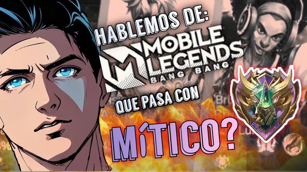 Hablemos de Mobile Legends | Que pasa con M&iacute;tico? 🤔
