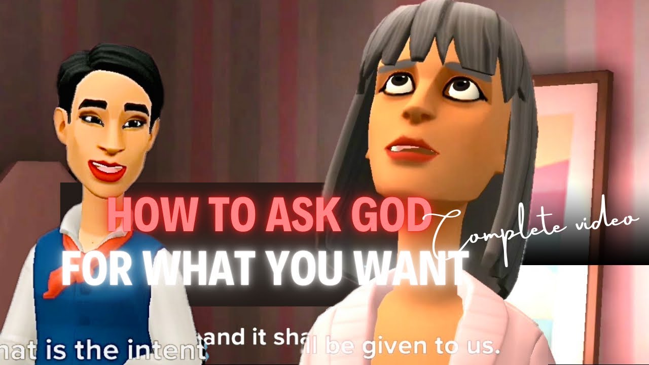HOW TO ASK GOD FOR WHAT YOU WANT. CHRISTIAN ANIMATION