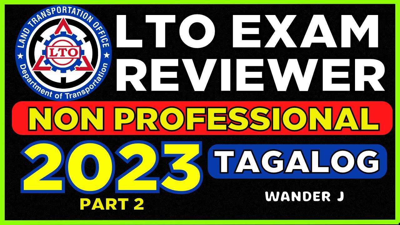 NON PRO LTO EXAM REVIEWER PART 2 - NON PROFESSIONAL DRIVER'S LICENSE | TAGALOG | Wander J