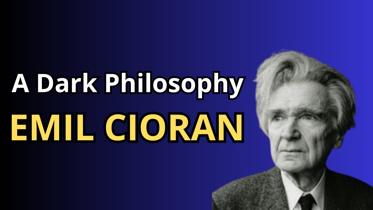 Discover the DARK Philosophy of Emil Cioran