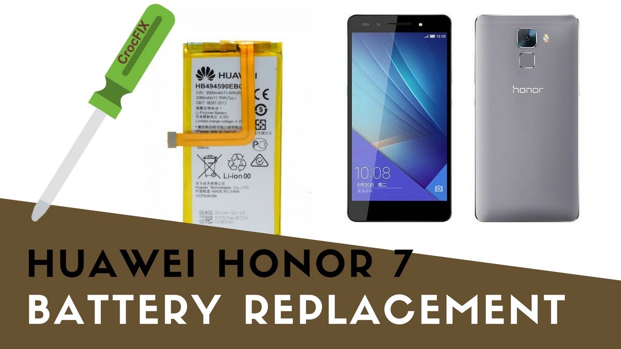 Huawei HONOR 7 - How to replace BATTERY by CrocFIX