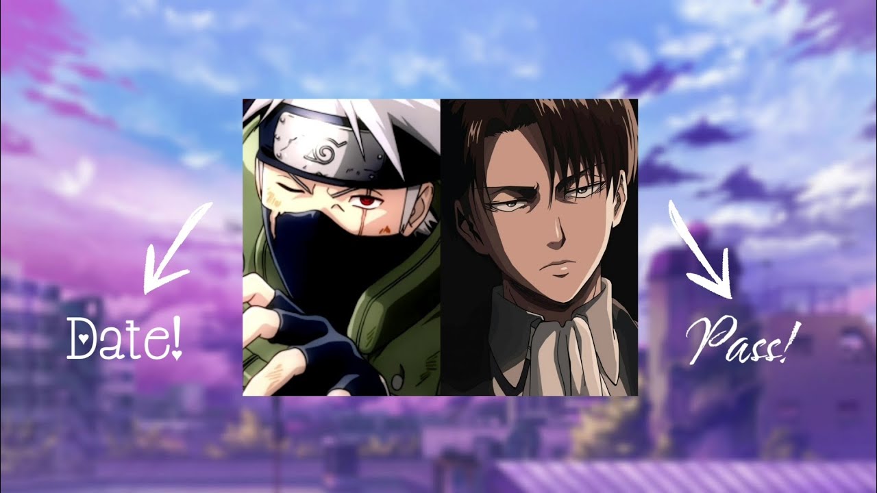 DATE OR PASS | Anime Male Character Edition