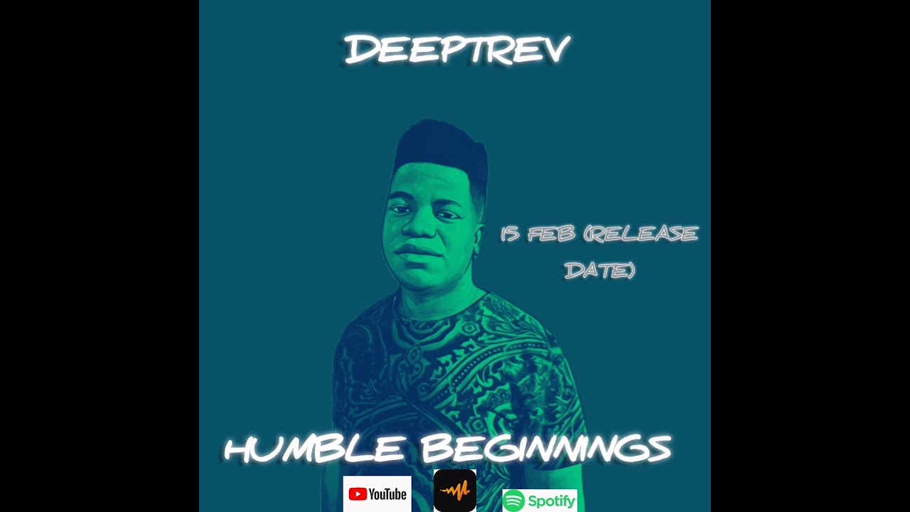 HUMBLE BEGINNINGS EP (snippet) - DeepTrev
