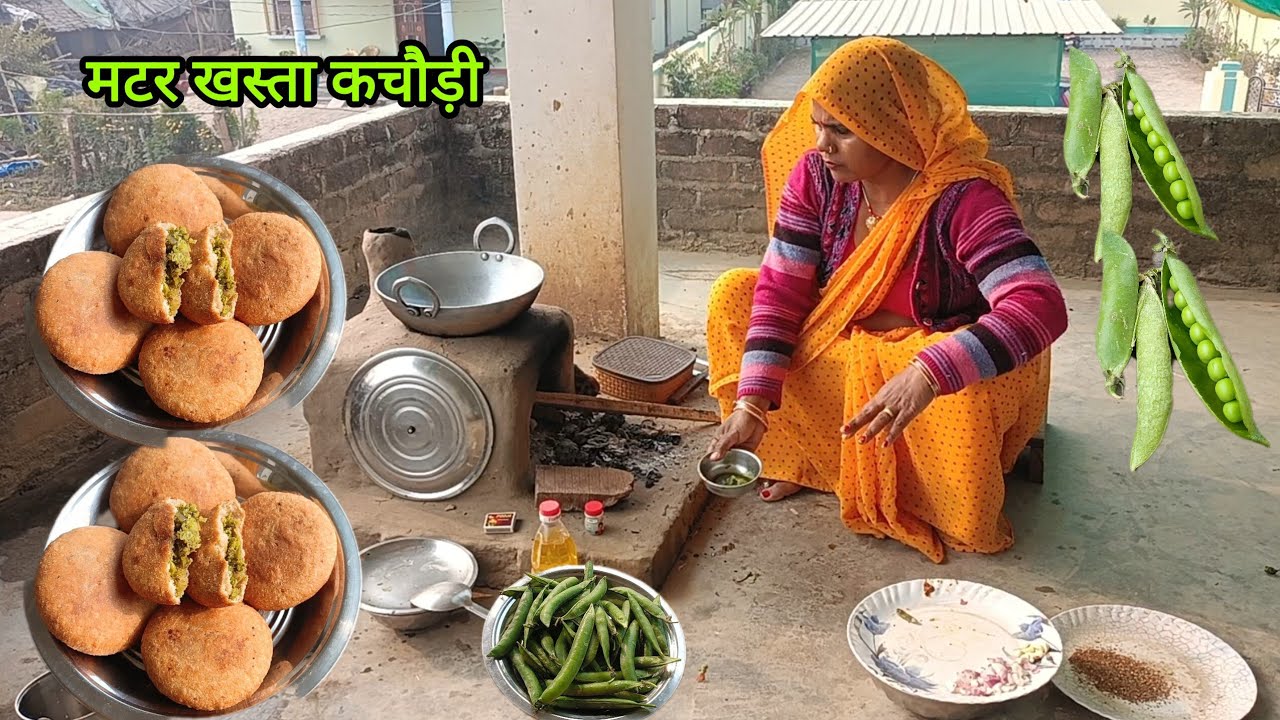 🛖की देशी चूल्हे पर बनाई,हरे मटर की खस्ता कचौड़ी और सेम आलू की मसालेदार सब्जी |Traditional Life 