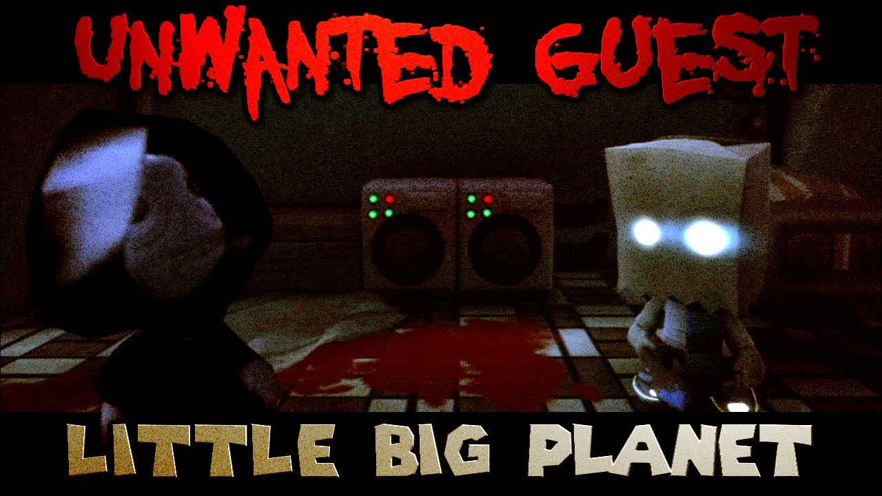 The Unwanted House Guest (Little Big Planet)