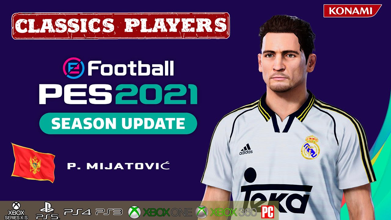 P. MIJATOVIĆ face+stats (Classics Players) How to create in PES 2021