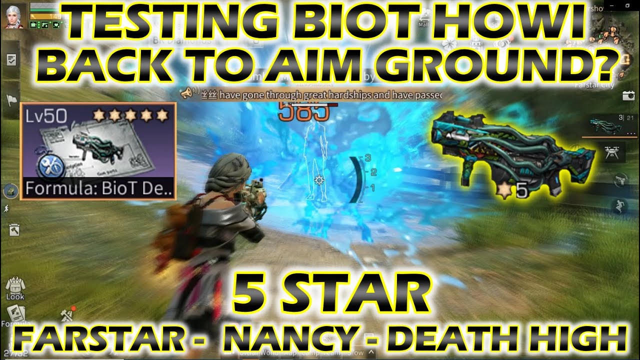 Lifeafter Testing BioT Howi 5 Star + Lv 50 Special Res in DH, Nancy, and Farstar,Back to Aim Ground!