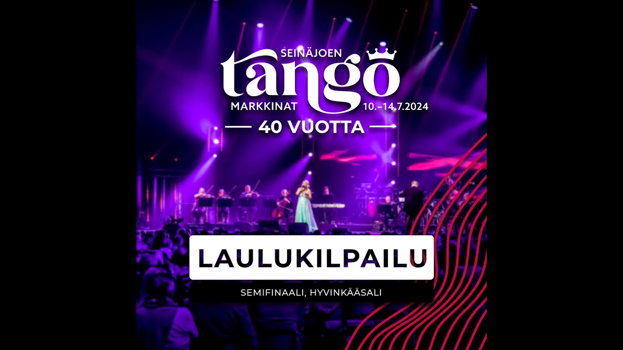 Seinäjoen Tangomarkkinat 40 vuotta! Juhlavuoden laulukilpailun semifinaali