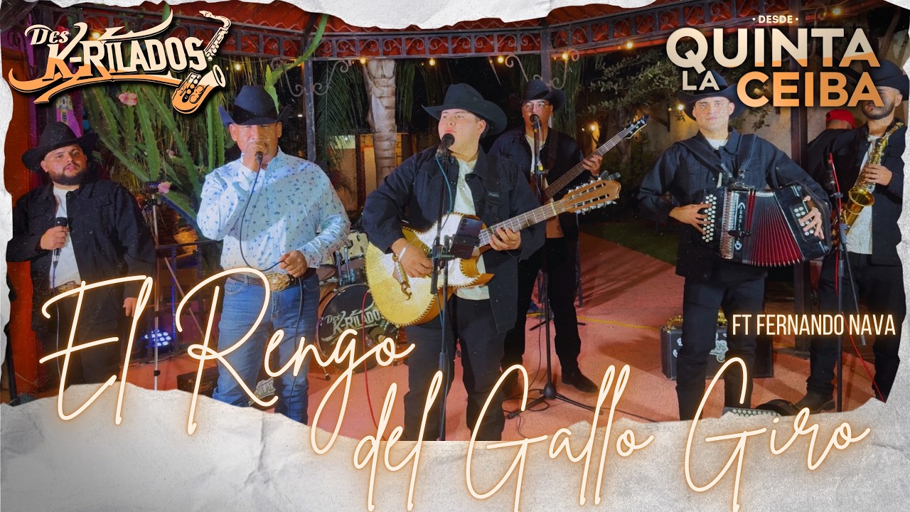 El Rengo del Gallo Giro - Des K-Rilados (En vivo) con Fernando Nava