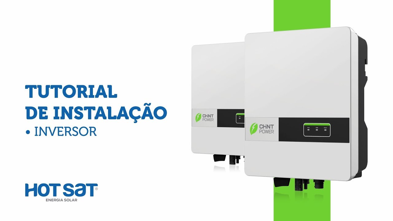 Inversor CHINT - Tutorial de Instalação - Grupo Hot Sat