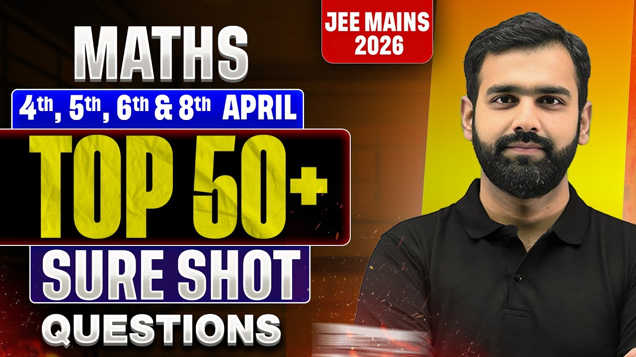 Sure Shot Revision Maths in 1 Shot | All Concepts & PYQs | JEE 2026