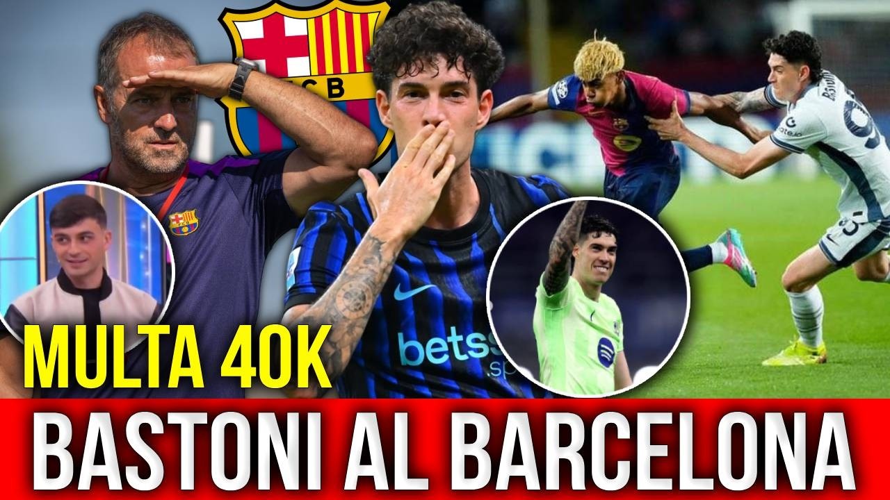 ALESSANDRO BASTONI ES EL OBJETIVO DEL BARCELONA, MULTA DE 40,000 POR LLEGAR TARDE