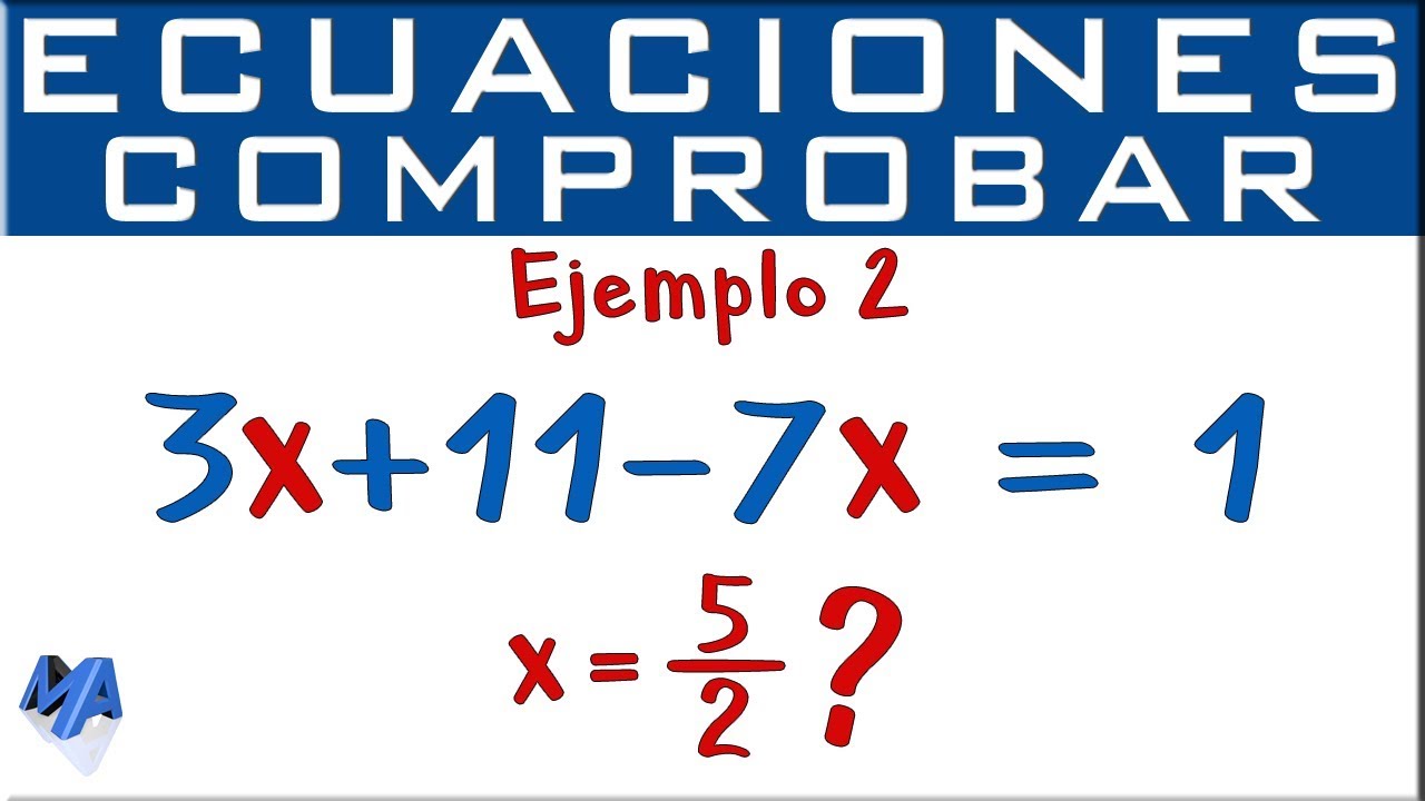 Comprobar, verificar la solución de una ecuación | Ejemplo 2