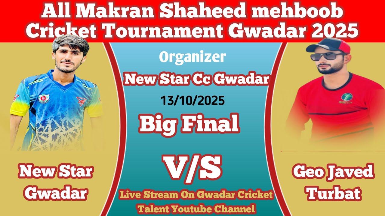 Grand  Finale Live | Geo Javed Turbat Vs New star Gwadar | All Makran Tournament Gwadar 2025