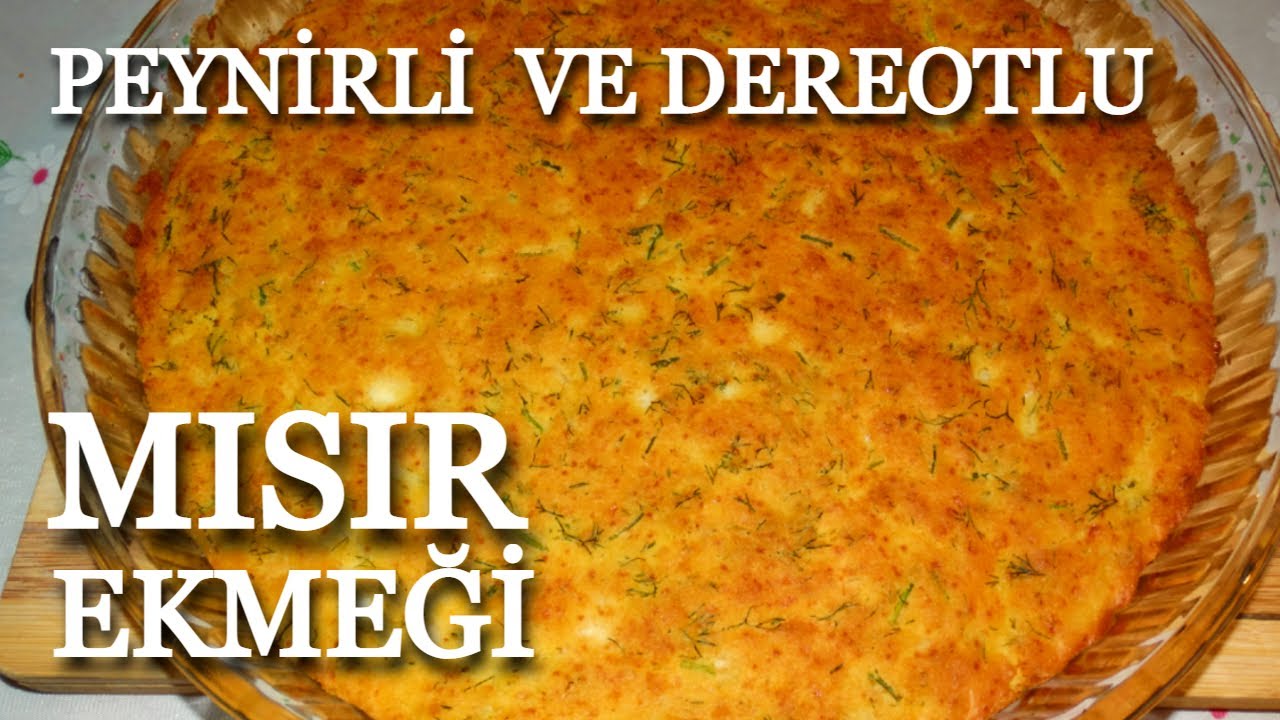 🍞 Börek Tadında Peynirli ve Dereotlu Nefis MISIR EKMEĞİ TARİFİ - ÇOK KOLAY VE PRATİK