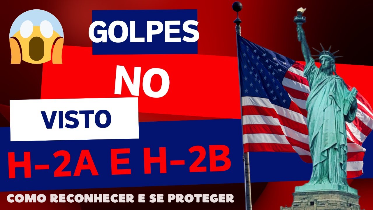 🚨 Não Caia Nessas Fraudes! Golpes no Visto H-2A e H-2B – Como Reconhecer e Se Proteger