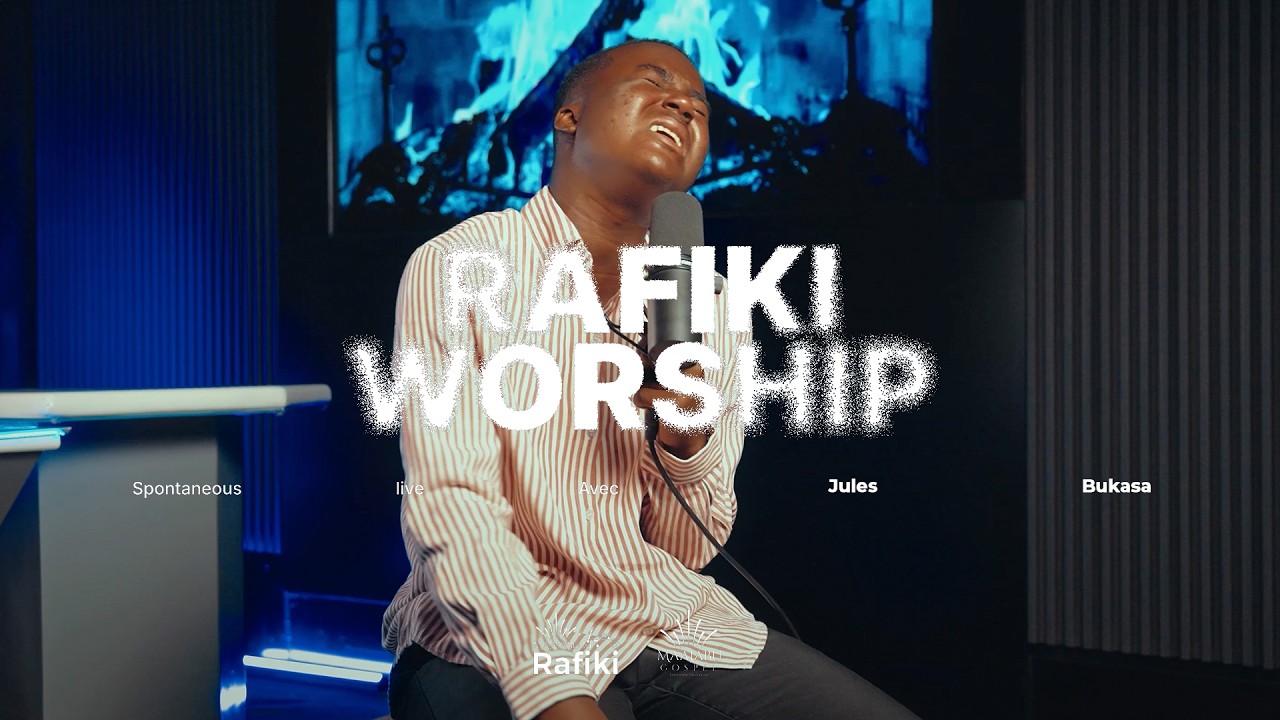 Rafiki Worship - Jules Bukasa